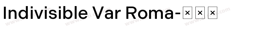 Indivisible Var Roma字体转换